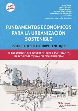 Fundamentos Económicos de la Urbanización Sostenible: Un estudio sobre el enfoque de tres vertientes: extensiones planificadas de la ciudad, marco jurídico y financiación local