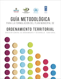 Guía Didáctica para la Formulación de Planes e Instrumentos de Ordenamiento Territorial Municipal (República Dominicana)