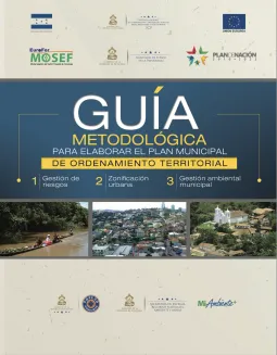 Guía Metodológica para Elaborar el Plan Municipal de Ordenamiento Territorial (Honduras)