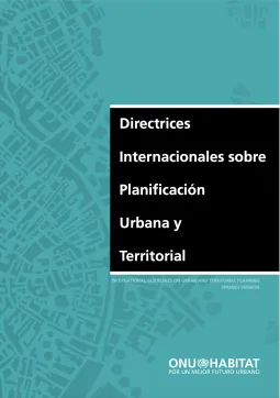 Manual de las Directrices Internacionales de Ordenación Urbana y Territorial (IG-UTP)